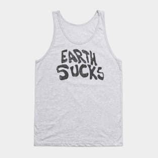 Earth Sucks Tank Top